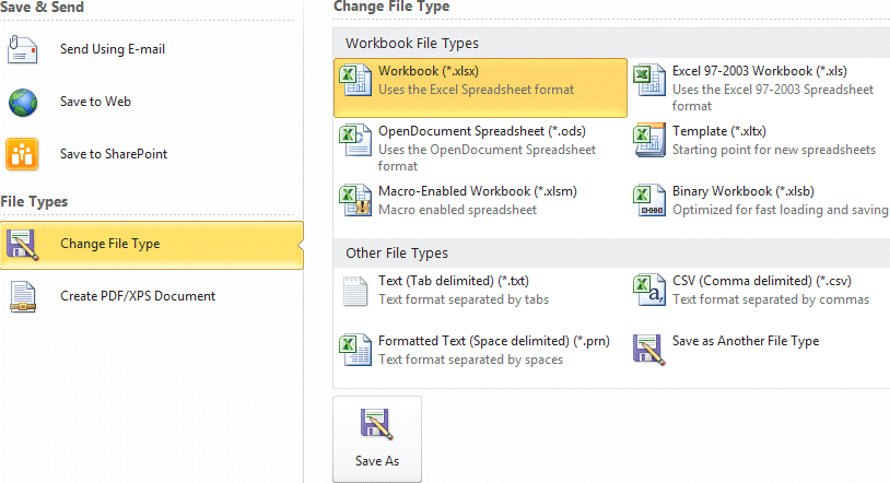 Excel 2010 - File tab - Save and SEnd - Change file type